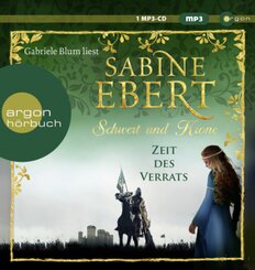Schwert und Krone - Zeit des Verrats, 1 Audio-CD, MP3