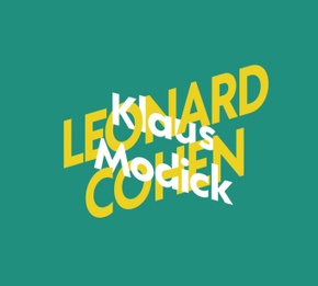 Klaus Modick über Leonard Cohen, 2 Audio-CD