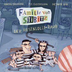Familie von Stibitz - Der Riesenlolli-Raub, 1 Audio-CD