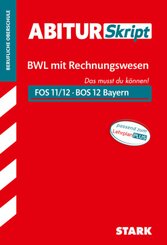 AbiturSkript FOS/BOS Bayern - Betriebswirtschaftslehre mit Rechnungswesen