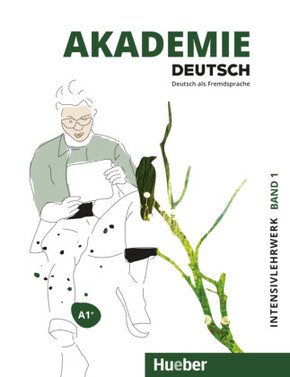 Akademie Deutsch A1+ Intensivlehrwerk mit Audios online - Bd.1