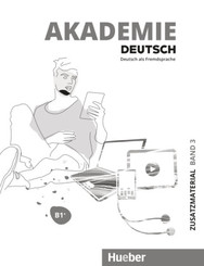 Akademie Deutsch B1+ Zusatzmaterialien mit Audios online - Bd.3