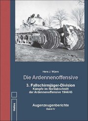 Die Ardennenoffensive: 3. Fallschirmjäger-Division Kämpfe im Nordabschnitt der Ardennenoffensive 1944/45