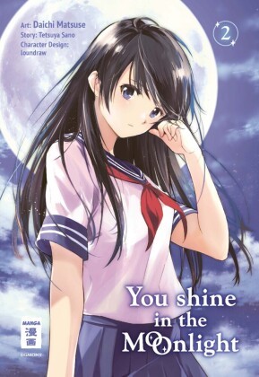 You Shine in the Moonlight - Bd.2