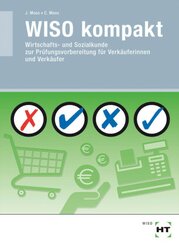 WISO kompakt - Wirtschafts- und Sozialkunde zur Prüfungsvorbereitung für Verkäufer/-innen