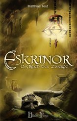 Die Eskrinor-Trilogie: Die Eskrinor-Trilogie / Eskrinor - Das Reich der Zwerge