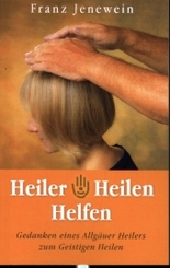 Heiler - Heilen - Helfen