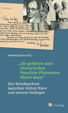 "Sie gehören zum literarischen Familien-Phänomen Mann dazu": Der Briefwechsel zwischen Viktor Mann und seinem Verleger.