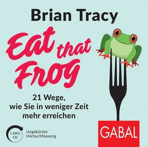Eat that Frog, 1 Audio-CD, MP3