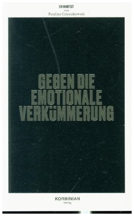 Manifest gegen die emotionale Verkümmerung