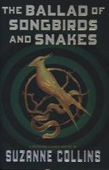 The Hunger Games - The Ballad of Songbirds and Snakes