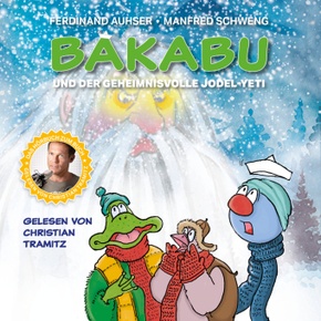 Bakabu und der geheimnisvolle Jodel-Yeti, 1 Audio-CD