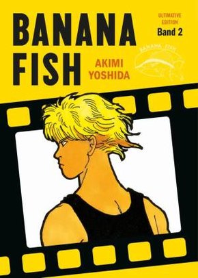 Banana Fish: Ultimative Edition 02 - Bd.2