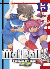 Mai Ball - Fußball ist sexy! 13 - Bd.13