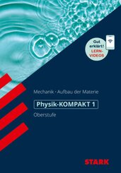 STARK Physik-KOMPAKT Gymnasium - Oberstufe - Band 1 - Bd.1