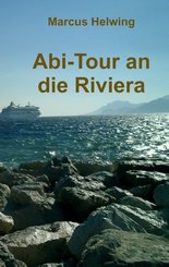 Abi-Tour an die Riviera