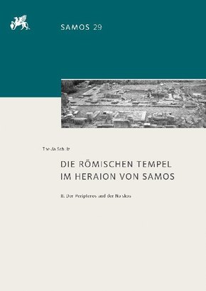 Die römischen Tempel im Heraion von Samos
