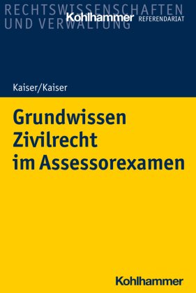 Grundwissen Zivilrecht im Assessorexamen