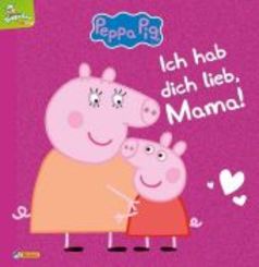 Peppa Pig: Ich hab dich lieb, Mama!