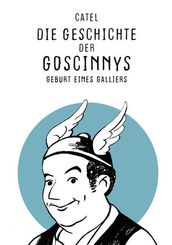 Die Geschichte der Goscinnys - Geburt eines Galliers