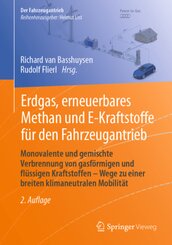 Erdgas, erneuerbares Methan und E-Kraftstoffe für den Fahrzeugantrieb