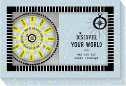 Discover your world - Was ist dir heute wichtig?