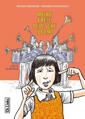 Meine freie deutsche Jugend - Eine Graphic Novel nach dem Bestseller von Claudia Rusch
