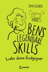 Bens legendäre Skills (Band 1) - Liebe deine Endgegner