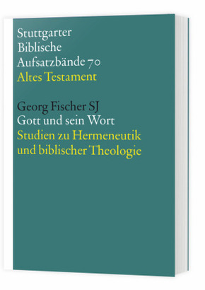 Stuttgarter Biblische Aufsatzbände (SBAB): Gott und sein Wort