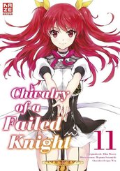 Chivalry of a Failed Knight. Bd.11 - Bd.11