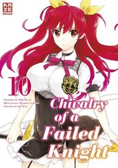 Chivalry of a Failed Knight - Bd.10