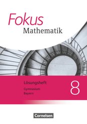 Fokus Mathematik - Bayern - Ausgabe 2017 - 8. Jahrgangsstufe