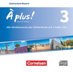 À plus ! - Französisch als 1. und 2. Fremdsprache - Bayern - Ausgabe 2017 - Band 3, Audio-CDs