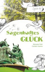 Sagenhaftes Glück