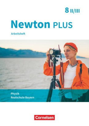 Newton plus - Realschule Bayern - 8. Jahrgangsstufe - Wahlpflichtfächergruppe II-III
