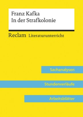 Franz Kafka: In der Strafkolonie (Lehrerband) | Mit Downloadpaket (Unterrichtsmaterialien)