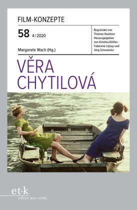 Film-Konzepte: Vera Chytilová