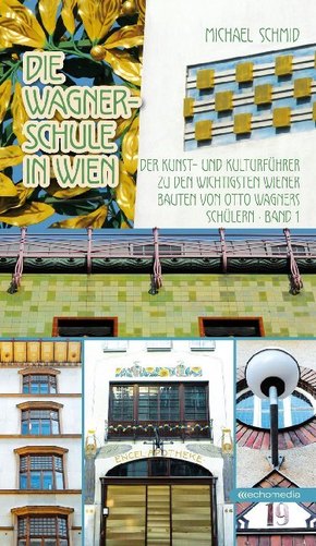 Die Wagnerschule in Wien - Bd.1