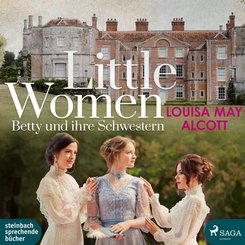 Little Women - Betty und ihre Schwestern, 2 Audio-CD, 2 MP3