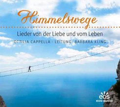 Himmelswege - Lieder vom Leben und von der Liebe, Audio-CD