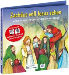 Zachäus will Jesus sehen - und drei weitere Geschichten aus der Bibel. Die Hörbibel für Kinder. Gelesen von Katharina Th, Audio-CD