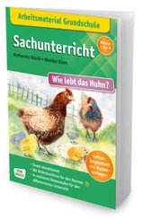 Arbeitsmaterial Grundschule. Sachunterricht: Wie lebt das Huhn?, m. 1 Beilage