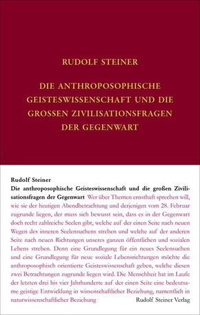 Die anthroposophische Geisteswissenschaft und die großen Zivilisationsfragen der Gegenwart