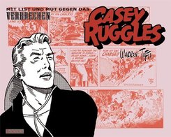 Casey Ruggles - Mit List und Mut gegen das Verbrechen