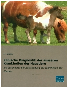 Klinische Diagnostik der äusseren Krankheiten der Haustiere