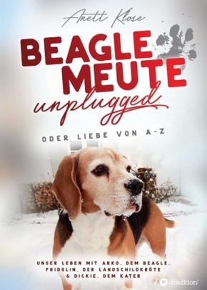 Beaglemeute unplugged - oder Liebe von A-Z