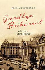Goodbye, Bukarest
