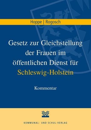 Gesetz zur Gleichstellung der Frauen im öffentlichen Dienst für Schleswig-Holstein