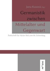 Germanistik zwischen Mittelalter und Gegenwart