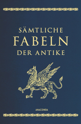 Sämtliche Fabeln der Antike